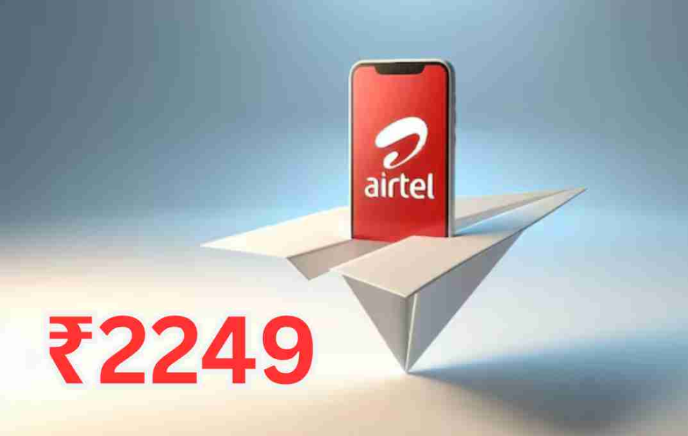 Airtel Launches Rs 2249 Yearly Prepaid Plan